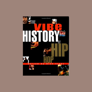 The Vibe History of Hiphop