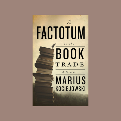 A Factotum in the Book Trade - A Memoir