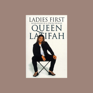 Ladies First - Revelations of a Strong Woman