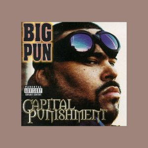 Capital Punishment - Big Pun