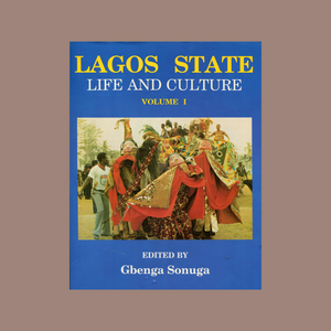 Lagos State Life and Culture-Volume 1
